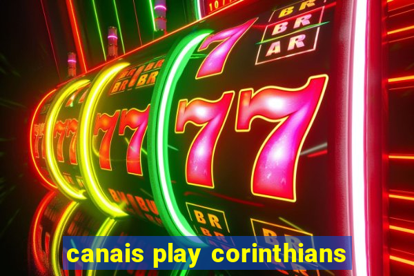 canais play corinthians